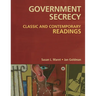 Government Secrecy: Classic and Contemporary Readings