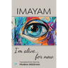 I'm alive . . . for now: Novel