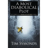 A Most Diabolical Plot - Six Compelling Sherlock Holmes Cases