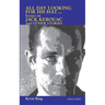 All Day Looking For His Hat ...: Essays on Jack Kerouac and other Stories