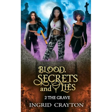 Blood, Secrets and Lies: 2 The Grave
