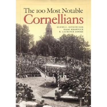 The 100 Most Notable Cornellians