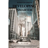 Developing Smarter: A Path Forward for Coastal Real Estate: An In-Depth Study of the Increasing Risks Associated with Natural Disasters in