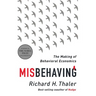 Misbehaving: The Making of Behavioral Economics