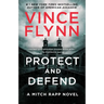 Protect and Defend: A Thriller