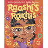 Raashi's Rakhis: A New Celebration of Raksha Bandhan