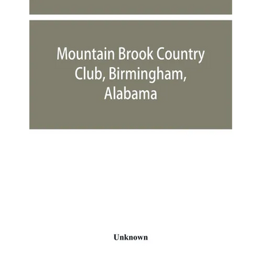 Mountain Brook Country Club, Birmingham, Alabama