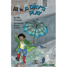 All in a Day's Play (English and Spanish)