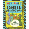 My Alphabet Toddler Coloring Book With Dinosaurs: Fun and Easy Coloring Book For Toddlers and Kids Ages 2, 3, 4 & 5