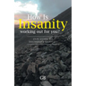 How Is Insanity working out for you?: Our Guide to Deliberate Measure