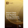 Smart Cities and Positive Energy Districts Urban Perspectives in 2021