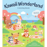 Kawaii Wonderland Coloring Book: Step Into a World of Sweet Surprises & Adorable Friends