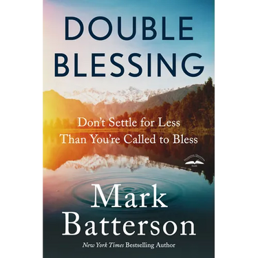 Double Blessing: Don't Settle for Less Than You're Called to Bless