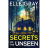 Secrets of the Unseen