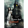 The House that Samael Built