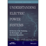 Understanding Electric Power Systems: An Overview of the Technology, the Marketplace, and Government Regulations