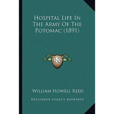 Hospital Life In The Army Of The Potomac (1891)