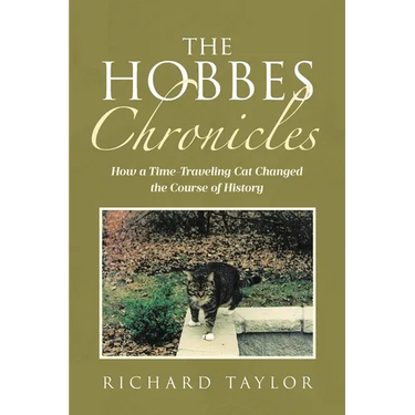 The Hobbes Chronicles: How a Time-Traveling Cat Changed the Course of History