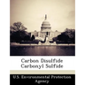 Carbon Disulfide Carbonyl Sulfide