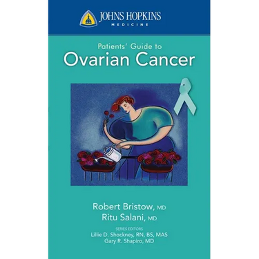 Johns Hopkins Patients' Guide to Ovarian Cancer