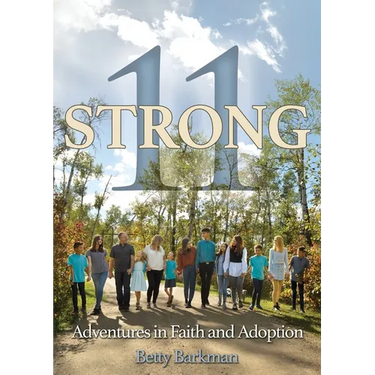 11 Strong: Adventures in Faith and Adoption
