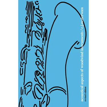 Acoustical Aspects of Woodwind Instruments, Revised Edition