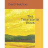 The Thirteenth Hour: (A Temporary Title)