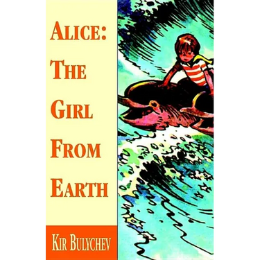 Alice: the Girl from Earth