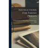 Instructions for Parish Priests