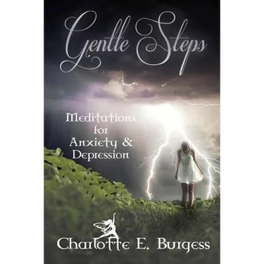 Gentle Steps: Meditations for Anxiety and Depression