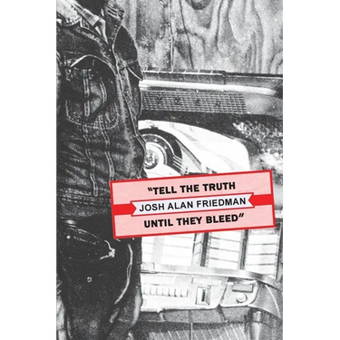Tell the Truth Until They Bleed