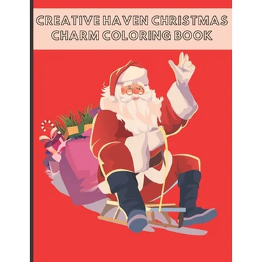 Creative Haven Christmas Charm Coloring Book: (Creative Haven Christmas Charm Coloring Book for Child)