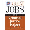 Great Jobs for Criminal Justice Majors