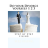 Do your Divorce yourself 1 2 3: Step by Step filing