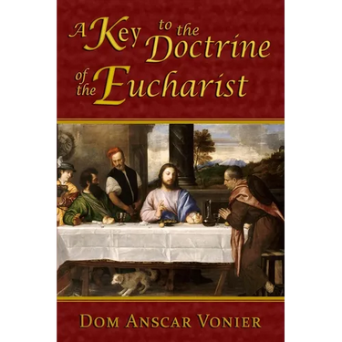 A Key to the Doctrine of the Eucharist