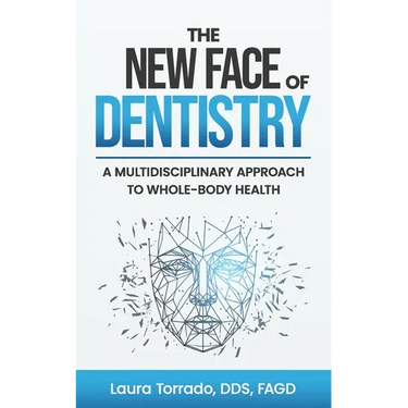 The New Face of Dentistry: A Multidisciplinary Approach to Whole-Body Health