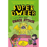 Super Dweeb and the Snack Attack
