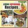 Living Superfood Recipes Vol: 1