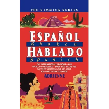 Espanol Hablado = Spoken Spanish