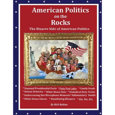American Politics on the Rocks: The Bizarre Side of American Politics