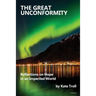 The Great Unconformity: Reflections on Hope in an Imperiled World