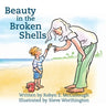 Beauty in the Broken Shells