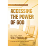 Accessing the Power of God