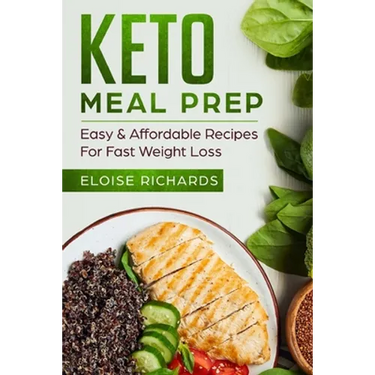 Keto Meal Prep: Easy & Affordable Recipes For Fast Weight Loss