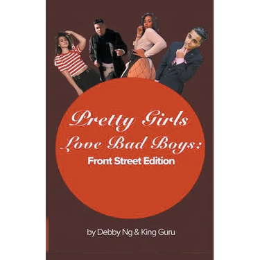Pretty Girls Love Bad Boys: Front Street Edition