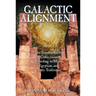 Galactic Alignment: The Transformation of Consciousness According to Mayan, Egyptian, and Vedic Traditions