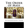 The Order of Mass Extraordinary Form