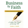 Business by Faith Vol. I: A Journey of Integrating the Four D's of Success