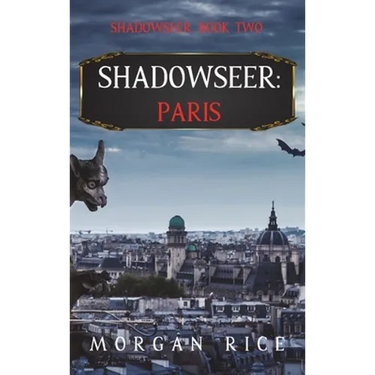 Shadowseer: Paris (Shadowseer, Book Two)