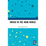 Indigo in the Arab World
